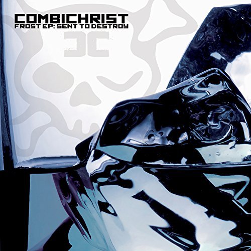 Combichrist/Frost Ep: Sent To Destroy