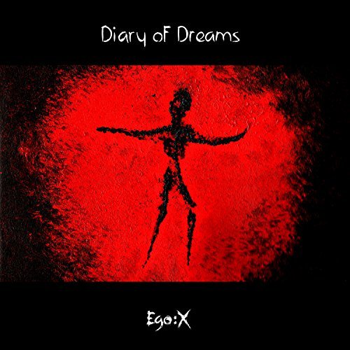 Diary Of Dreams/Ego:X