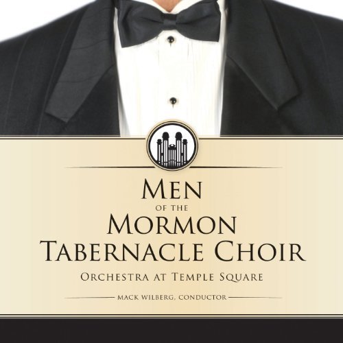 Mormon Tabernacle Choir/Men Of The Mormon Tabernacle C