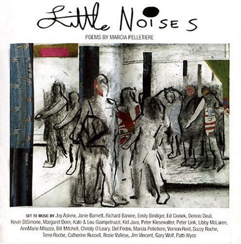Marcia Pelletiere Little Noises 