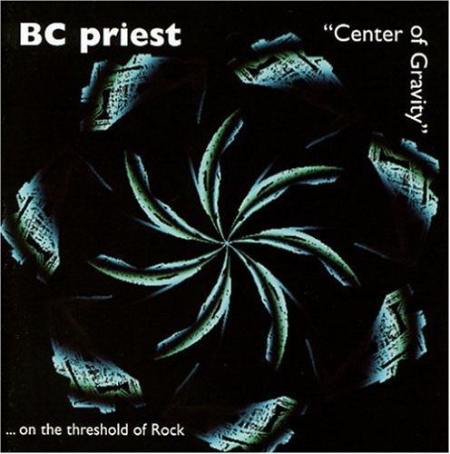 Bc Priest Band/Center Of Gravityon The Thresh