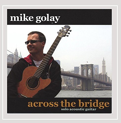 Mike Golay Across The Bridge Local 