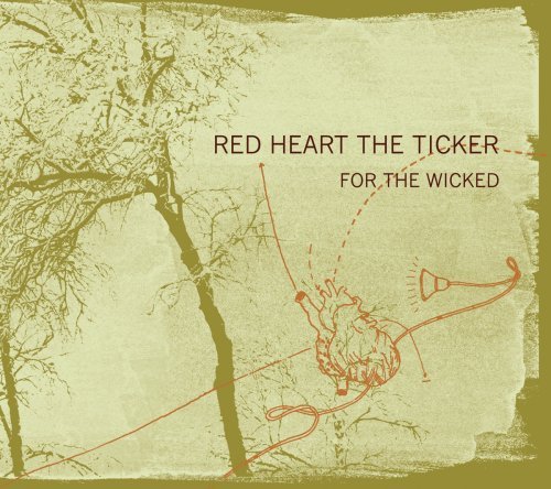 RED HEART THE TICKER/FOR THE WICKED