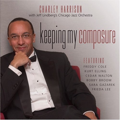 HARRISON,CHARLEY/KEEPING MY COMPOSURE