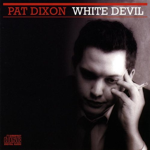 Pat Dixon/White Devil