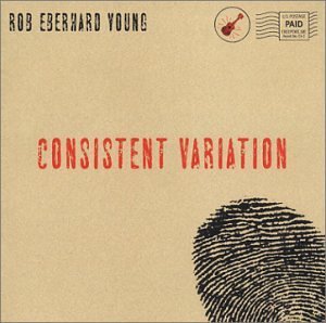 Rob Eberhard Young/Consistent Variation