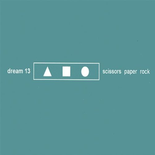 Dream 13/Scissors Paper Rock