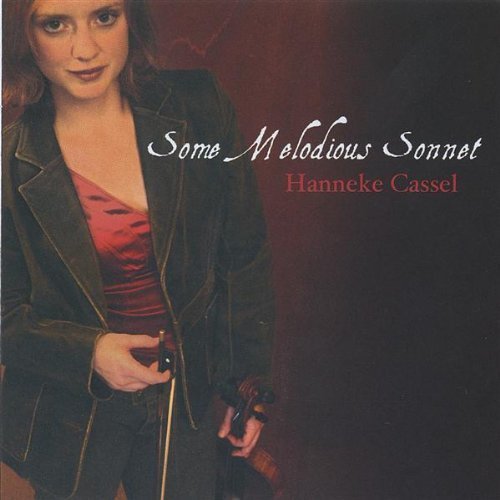 Hanneke Cassel/Some Melodious Sonnet