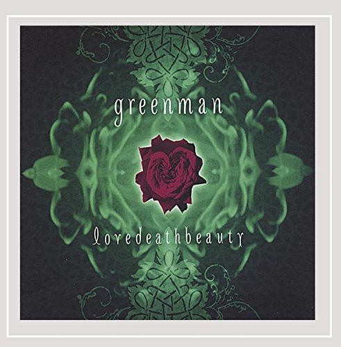 Green Man/Lovedeathbeauty