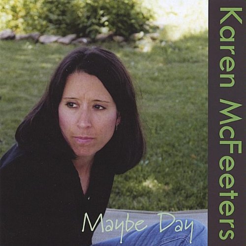 Karen Mcfeeters/Maybe Day
