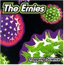 ERNIES/DROPPING SCIENCE