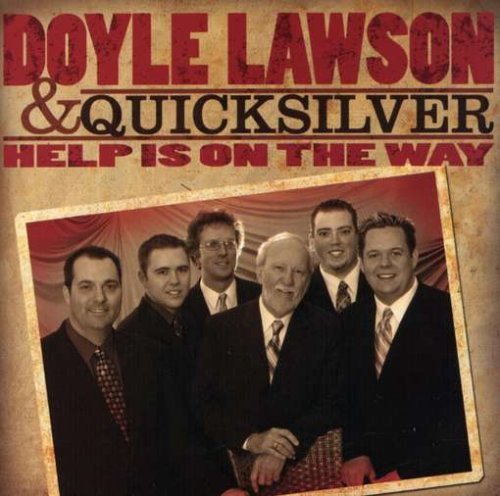 Doyle & Quicksilver Lawson/Help Is On The Way