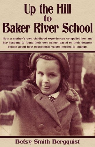 Betsy Bergquist Up The Hill To Baker River School 