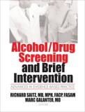 Mark Galanter Alcohol Drug Screening And Brief Intervention Advances In Evidence Based Practice 