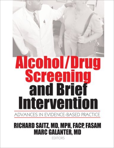 Mark Galanter Alcohol Drug Screening And Brief Intervention Advances In Evidence Based Practice 