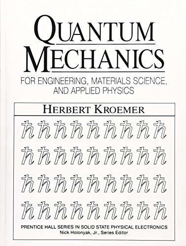 Herbert Kroemer Quantum Mechanic For Engineering Materials Science And Applied Physics 