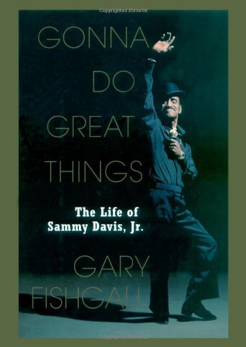 Gary Fishgall/Gonna Do Great Things@The Life Of Sammy Davis,Jr.