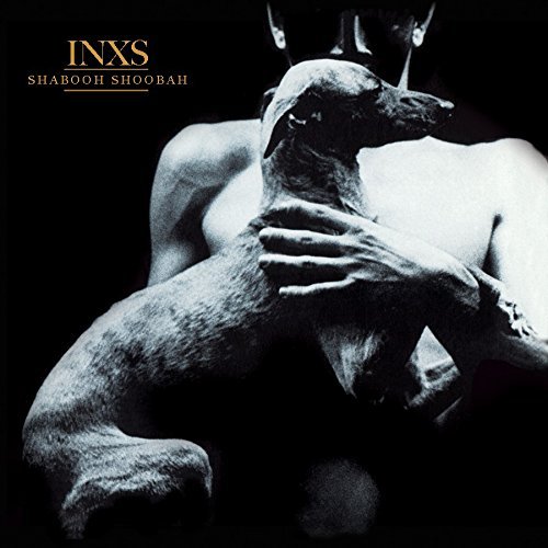 Inxs/Shabooh Shoobah@Import-Gbr