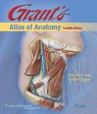 Anne M. R. Agur Grant's Atlas Of Anatomy 0012 Edition; 