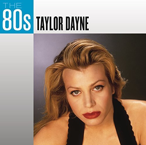 Taylor Dayne 80's Taylor Dayne 