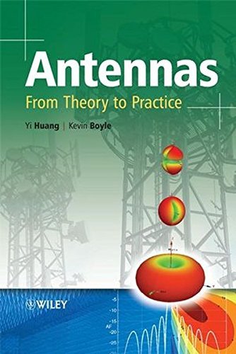 Yi Huang Antennas From Theory To Practice 