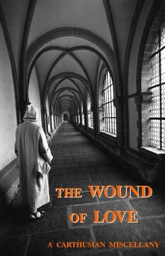 A. Carthusian The Wound Of Love 