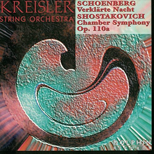 Shostakovich/Schoenberg/Chbr Sym/Verklarte Nacht@Kreisler String Orch