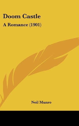 Neil Munro/Doom Castle@ A Romance (1901)