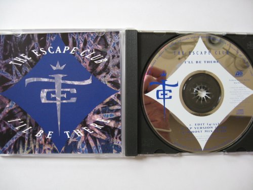 ESCAPE CLUB/I'LL BE THERE