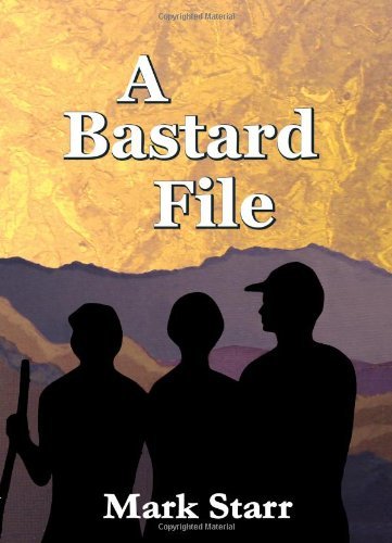 Mark Starr/A Bastard File