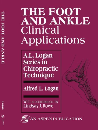 Alfred Logan The Foot And Ankle Clinical Applications 
