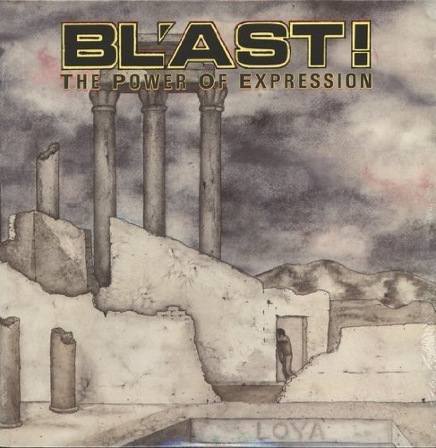 Bl'Ast/Power Of Expression