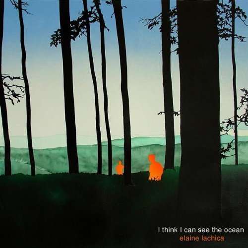 LACHICA,ELAINE/I THINK I CAN SEE THE OCEAN