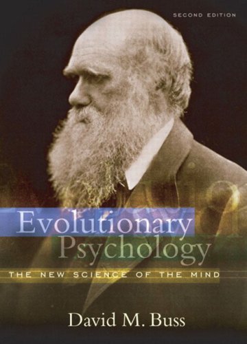 David Buss Evolutionary Psychology The New Science Of The Mind 0 Edition; 