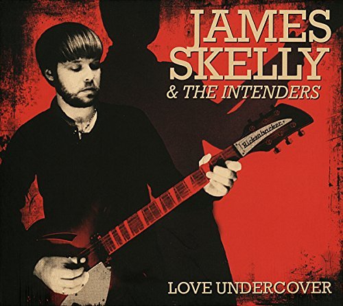 James & The Intenders Skelly/Love Undercover@Import-Eu