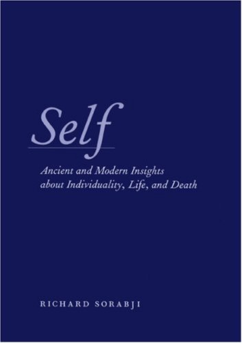 Richard Sorabji/Self@ Ancient and Modern Insights about Individuality,