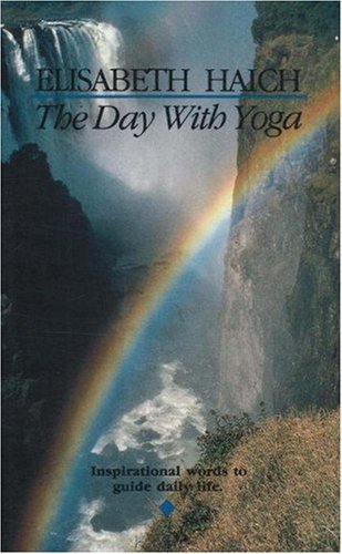 Elisabeth Haich/The Day with Yoga@ Inspirational Words to Guide Daily Life