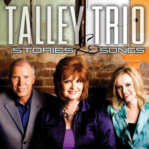 Talley Trio/Stories & Songs