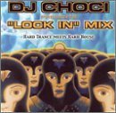 DJ CHOCI/LOCK IN MIX