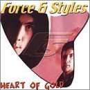 Force & Styles/Heart Of Gold@2 Cd Set