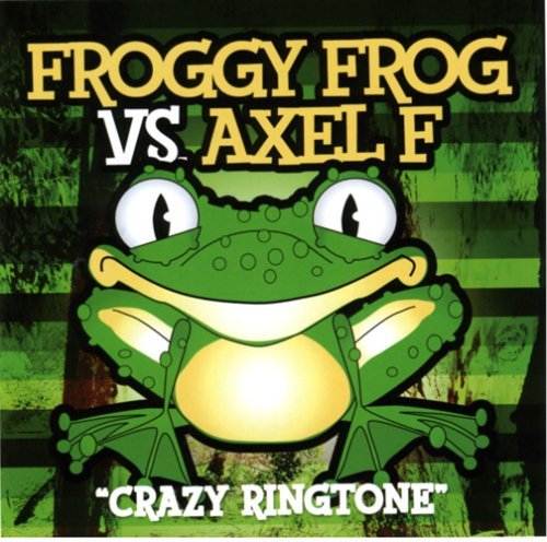 Froggy Frog Vs. Axel F/Crazy Ringtone