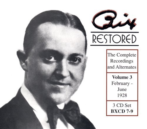 Bix Beiderbecke/Vol. 3-Bix Restored