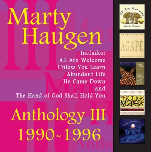 Marty Haugen Anthology Iii 1990 1996 