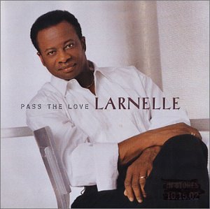 Larnelle Harris/Pass The Love