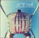 Low Pop Suicide/Death Of Exellence