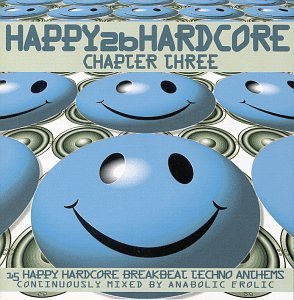 Happy 2b Hardcore Chapter 3 Dj Stompy Slipmatt Dj Slam Happy 2b Hardcore 