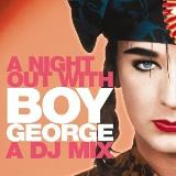 Boy George Night Out 