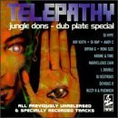 Telepathy Jungle Dons/Telepathy Jungle Dons@Keith/Hype/Krome & Time/Dj Rap@Dj Dextrous/Marvellous/Djss