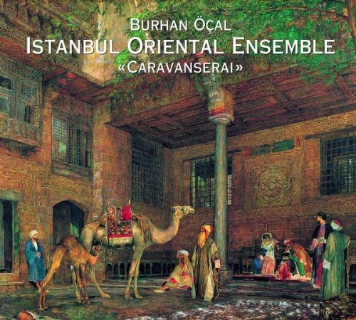 Istanbul Oriental Ensemble Caravanserai 