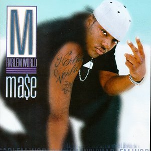 Mase/Harlem World@Explicit Version
